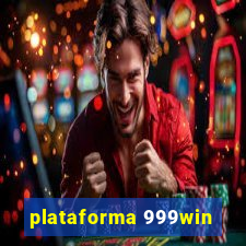 plataforma 999win